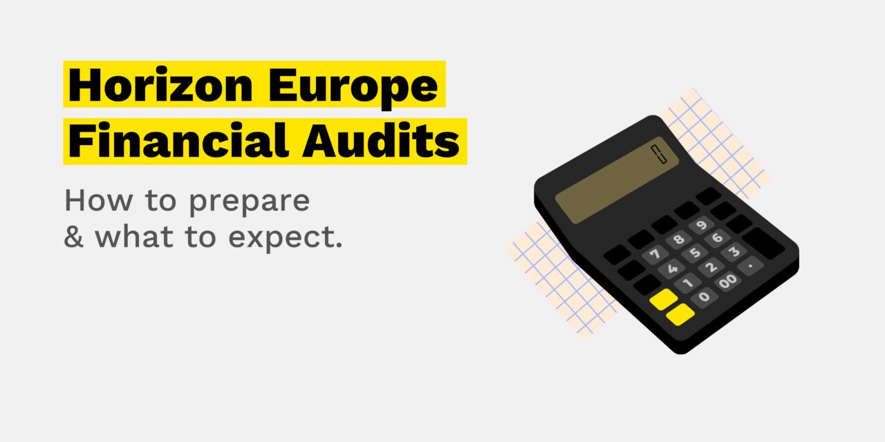 How to prepare for a financial audit in Horizon Europe projects